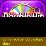 como receber do cash pg slots